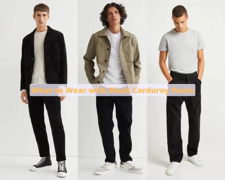 What to Wear with Black Corduroy Pants - FashionQuo