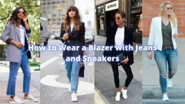 How to Wear a Blazer with Jeans and Sneakers