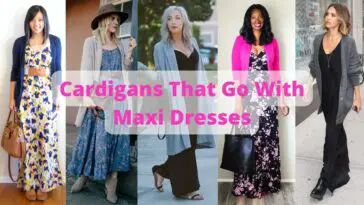 Cardigans That Go With Maxi Dresses
