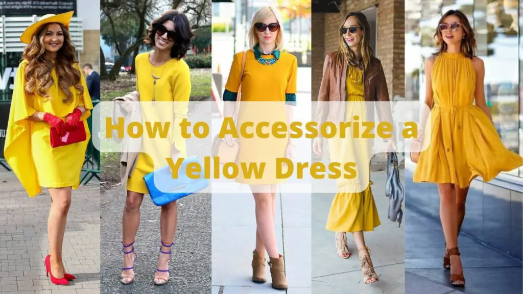 How to Accessorize a Yellow Dress