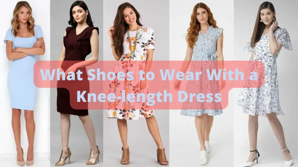 What Shoes to Wear With a Knee-length Dress