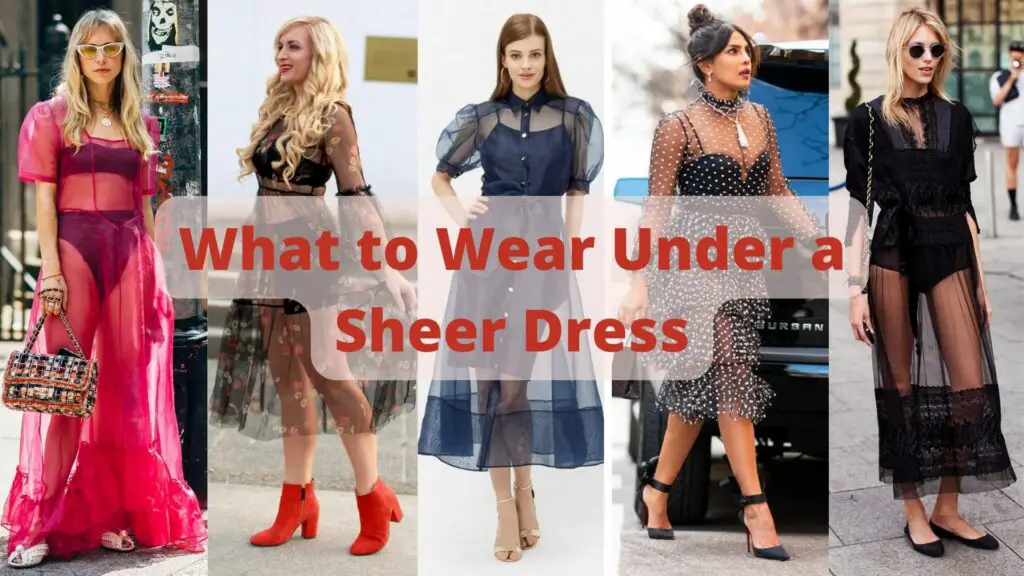 What to Wear Under a Sheer Dress