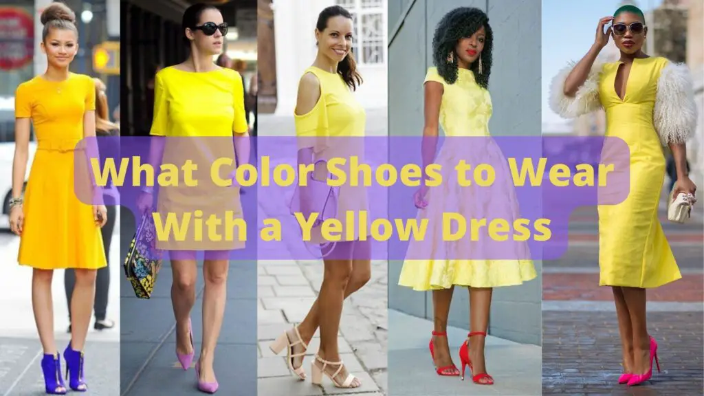 What Color Shoes to Wear with a Yellow Dress