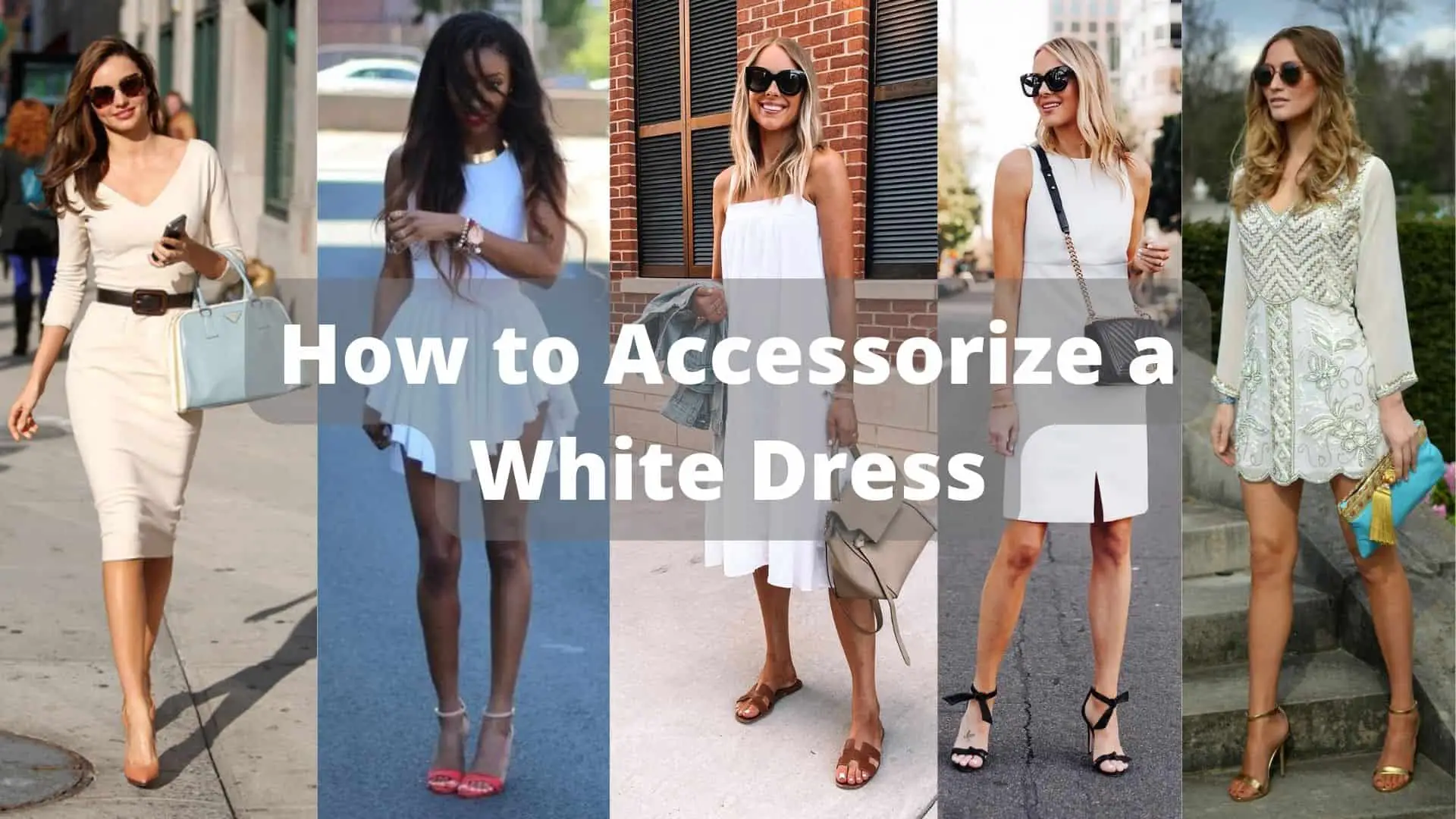 How to Accessorize a White Dress