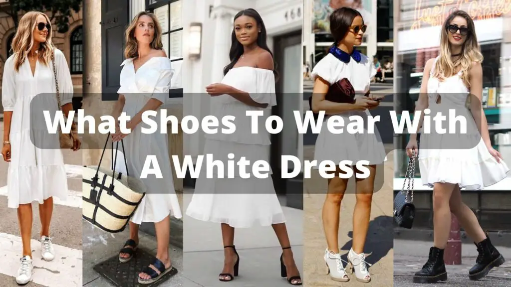 What Shoes To Wear With A White Dress