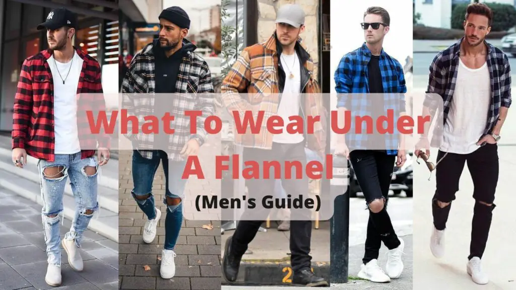 What To Wear Under A Flannel (Men's Guide)